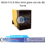 Ms24-112-R Màn Hình Giám Sát Tốc Độ Song Thành Công Stc Turck Việt Nam