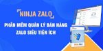 3 Phần Mềm Quản Lý Bán Hàng Trên Zalo Marketing Tốt Nhất 2022