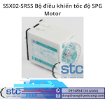 Ssx02-Srss Bộ Điều Khiển Tốc Độ Stc Spg Motor Việt Nam
