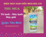 Top 5 Điểm Thu Mua Tủ Lạnh Cũ Quận Tân Bình Giá Tốt