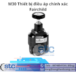 M30 Thiết Bị Điều Áp Chính Xác Fairchild Stc Việt Nam