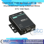 Nport 5110 Thiết Bị Chuyển Đổi Tín Hiệu Rs232/485/422 Sang Ethernet Moxa Stc Việt Nam