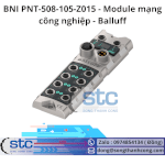 Bni Pnt-508-105-Z015 Module Mạng Công Nghiệp Balluff Stc Việt Nam