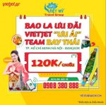 Đặt Mua Vé Máy Bay Đi Thái Lan Giá Từ 120K Vietjet Air