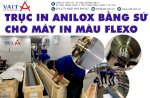 Trục In Sứ - Trục In Anilox - Cho Máy In Màu Flexo