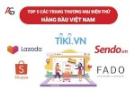 Top Các Trang Thương Mại Điện Tử Hàng Đầu Việt Nam
