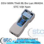 Dsv-500N Thiết Bị Đo Lực Imada Stc Việt Nam