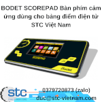 Bodet Scorepad Bàn Phím Cảm Ứng Dùng Cho Bảng Điểm Điện Tử Stc Việt Nam
