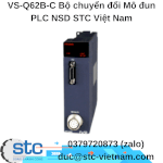 Vs-Q62B-C Bộ Chuyển Đổi Mô Đun Plc Nsd Stc Việt Nam