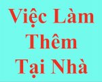 Việc Làm Bình Thuận Bán Thời Gian Cho Lao Động Phổ Thông Lương 8-12 Triệu/Tháng