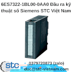 6Es7322-1Bl00-0Aa0 Đầu Ra Kỹ Thuật Số Siemens Stc Việt Nam
