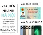 Vay Tín Chấp, Vay Qua Icloud Tại Hà Nội - ( Có Zalo )