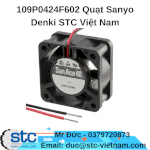 109P0424F602 Quạt Sanyo Denki Stc Việt Nam