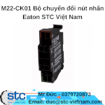 M22-Ck01 Bộ Chuyển Đổi Nút Nhấn Eaton Stc Việt Nam