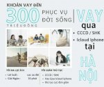 Trả Góp Nhanh 60 Ngày Tại Hà Nội - (Có Zalo)