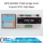 Dps 824/8S Thiết Bị Lặp Trình Creistt Stc Việt Nam