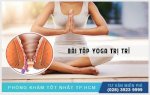 Một Số Bài Tập Yoga Trị Trĩ Tại Nhà