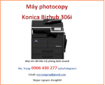 Máy Photocopy Konica Bizhub 306I Chính Hãng Giá Tốt