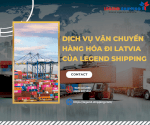 Dịch Vụ Vận Chuyển Hàng Hóa Đi Latvia Của Legend Shipping