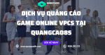 Dịch Vụ Quảng Cáo Vpcs Game Online Ol