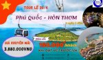 Tour Phú Quốc - Giá Siêu Rẻ Cho Mùa Lễ 30/4