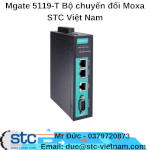 Mgate 5119-T Bộ Chuyển Đổi Moxa Stc Việt Nam