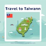 Travel To Taiwann - Du Lịch Đài Loan