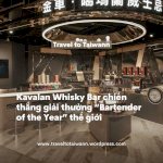 Kavalan Whisky Bar Đài Bắc Chiến Thắng Giải Thưởng Bartender Of The Year Thế Giới