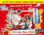 Vé Máy Bay Tết 2024 Vietjet Chính Thức Mở Bán