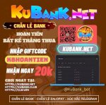 Kubank.net - Website Chẵn Lẻ Bank Uy Tín Số 1 Việt Nam