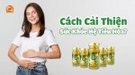 Cách Cải Thiện Sức Khỏe Hệ Tiêu Hóa?