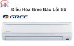 Máy Lạnh Gree Báo Lỗi E6 - Nguyên Nhân Và Cách Khắc Phục Từ Điện Lạnh Hk