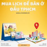 Mua Lịch Để Bàn Ở Đâu Tphcm