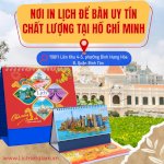 Nơi In Lịch Để Bàn Uy Tín Chất Lượng Tại Hồ Chí Minh
