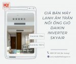Người Tiêu Dùng Thông Minh Nên Chọn Mua Máy Lạnh Giấu Trần Daikin Inverter Skyair Giá Rẻ - Giá Tốt