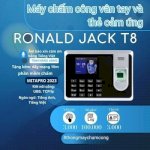 T8 Máy Chấm Công Vân Tay Và Thẻ Từ Ronald Jack T8 ( Hàng Mới 100%) Giá Sỉ Tại Kh