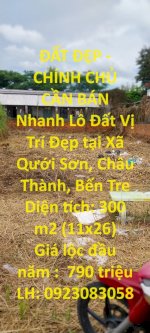 Đất Đẹp - Chính Chủ Cần Bán Nhanh Lô Đất Vị Trí Đẹp Tại Xã Qưới Sơn, Châu Thành, Bến Tre