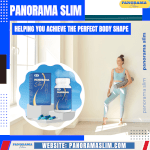 Panorama Slim - Helping You Achieve The Perfect Body Shape
