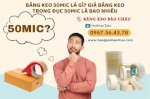 Băng Keo 50Mic Là Gì? Giá Băng Keo Trong Đục 50Mic Là Bao Nhiêu