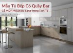 Mẫu Tủ Bếp Có Quầy Bar Gỗ Mdf Melamine Sang Trọng Tinh Tế