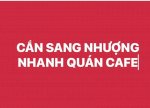 Sang Nhượng Quán Cafe Mặt Tiền Tại Hoà Vang - Đà Nẵng