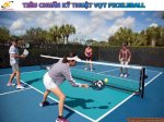 Tiêu Chuẩn Kỹ Thuật Vợt Pickleball Như Thế Nào?