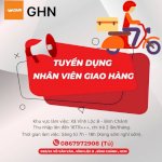 [Ghn] Tuyển Dụng Nhân Viên Giao Hàng