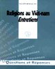 Religions au Viêt-nam Entretiens (Các Tôn Giáo Ở Việt Nam, Hỏi và Đáp - Sách Tiếng Pháp)