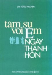 Tâm sự với em ngày thành hôn