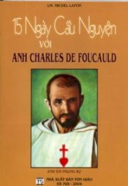 15 ngày cầu nguyện với anh Charles De Foucauld