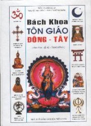 Bách khoa tôn giáo Đông – Tây (Hình ảnh - Lễ hội – Tín ngưỡng)