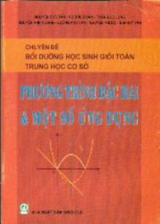 Chuyên đề bồi dưỡng học sinh giỏi toán THCS – Phương trình bậc hai & một số ứng dụng