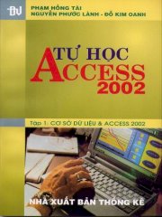 Tự học Access 2002 - Tập 1: Cơ sở dữ liệu & Access 2002