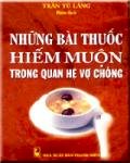 Những bài thuốc hiếm muộn trong quan hệ vợ chồng